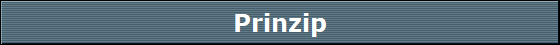 Prinzip